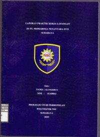 LAPORAN PRAKTIK KERJA LAPANGAN DI PT. PRIMABOGA NUSANTARA INTI SURABAYA
