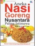 Aneka Nasi Goreng Nusantara Paling Istimewa