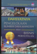 Dahsyatnya Pengelolaan Sumber Daya Manusia dalam Bisnis Perhotelan