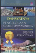 DAHSYATNYA PENGELOLAHAAN SUMBER DAYA MANUSIA dalam BISNIS PERHOTELAN