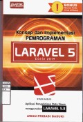 Konsep dan Implementasi Pemrogaman Laravel 5 Edisi 2019