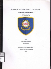 Laporan Praktik Kerja Lapangan ke-2 Cafe Pisang PHC