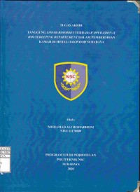 LAPORAN TUGAS AKHIR TANGGUNG JAWAB ROOMBOY TERHADAP OPERASIONAL HOUSEKEEPING DEPARTMENT DALAM PEMBERSIHAN KAMAR DI HOTEL OAKWOOD SURABAYA