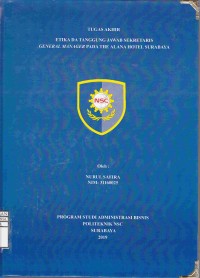 Laporan Tugas Akhir Etika Dan Tanggung  Jawab Sekretaris General Manager Pada The Alana Hotel Surabaya