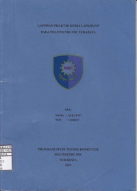 LAPORAN PRAKTIK KERJA LAPANGAN PADA POLITEKNIK NSC SURABAYA