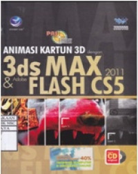 Panduan Aplikasi dan Solusi (PAS) Animasi Kartu 3D dengan 3ds Max 2011 & Adobe Flash CS5