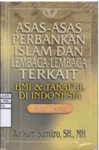 Asas-asas Perbankan Islam dan Lembaga-lembaga terkait (BAMUI & Takaful) di Indonesia