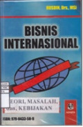 Bisnis Internasional 1 : Teori, Masalah, dan Kebijakan