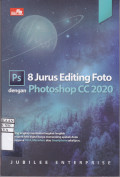 8 Jurus Editing Foto dengan Photoshop CC 2020