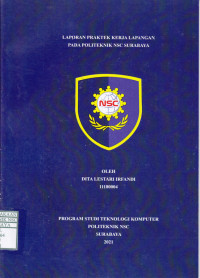 LAPORAN PRAKTEK KERJA LAPANGAN PADA POLITEKNIK NSC SURABAYA