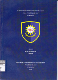 LAPORAN PRAKTEK KERJA LAPANGAN PADA POLITEKNIK NSC SURABAYA