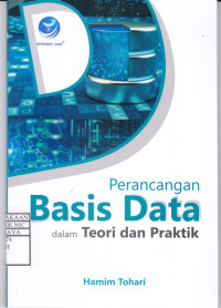 Perancangan Basis Data dalam Teori dan Praktik