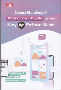 Semua Bisa Menjadi Programmer Mobile dengan Kivy Python Basic