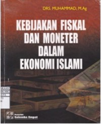 Kebijakan Moneter dan Fiskal dalam Ekonomi Islam