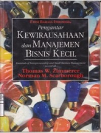 Pengantar Kewirausahaan dan Manajemen Bisnis Kecil
Judul Asli : Essentials of Entrepreneurship and Small Business Management