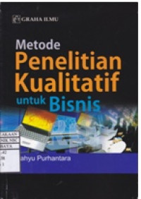 Metode Penelitian Kualitatif untuk Bisnis