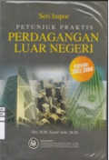 Seri Impor Petunjuk Praktis Perdagangan Luar Negeri