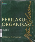 Perilaku Organisasi
Judul Asli: Organizational Behavior