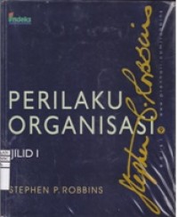 Perilaku Organisasi
Judul Asli : Organizational Behavior