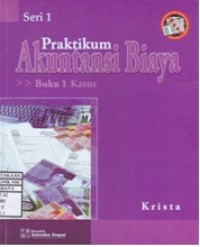 Praktikum Akuntansi Biaya : Buku 2 Kertas Kerja