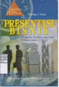 Penuntun Sepuluh Menit Presentasi Bisnis
Judul Asli : Ten Minute Guide Business Presentations