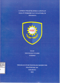 Image of LAPORAN PRAKTIK KERJA LAPANGAN PADA PT PERKEBUNAN NUSANTARA XI SURABAYA