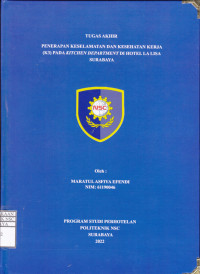 Image of LAPORAN TUGAS AKHIR PENERAPAN KESELAMATAN DAN KESEHATAN KERJA (K3) PADA KITCHEN DEPARTMENT DI HOTEL LA LISA SURABAYA