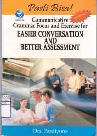 Image of Pasti Bisa Communicative Grammar Focus and Exercise for Easier Conversation and Better Asessment
